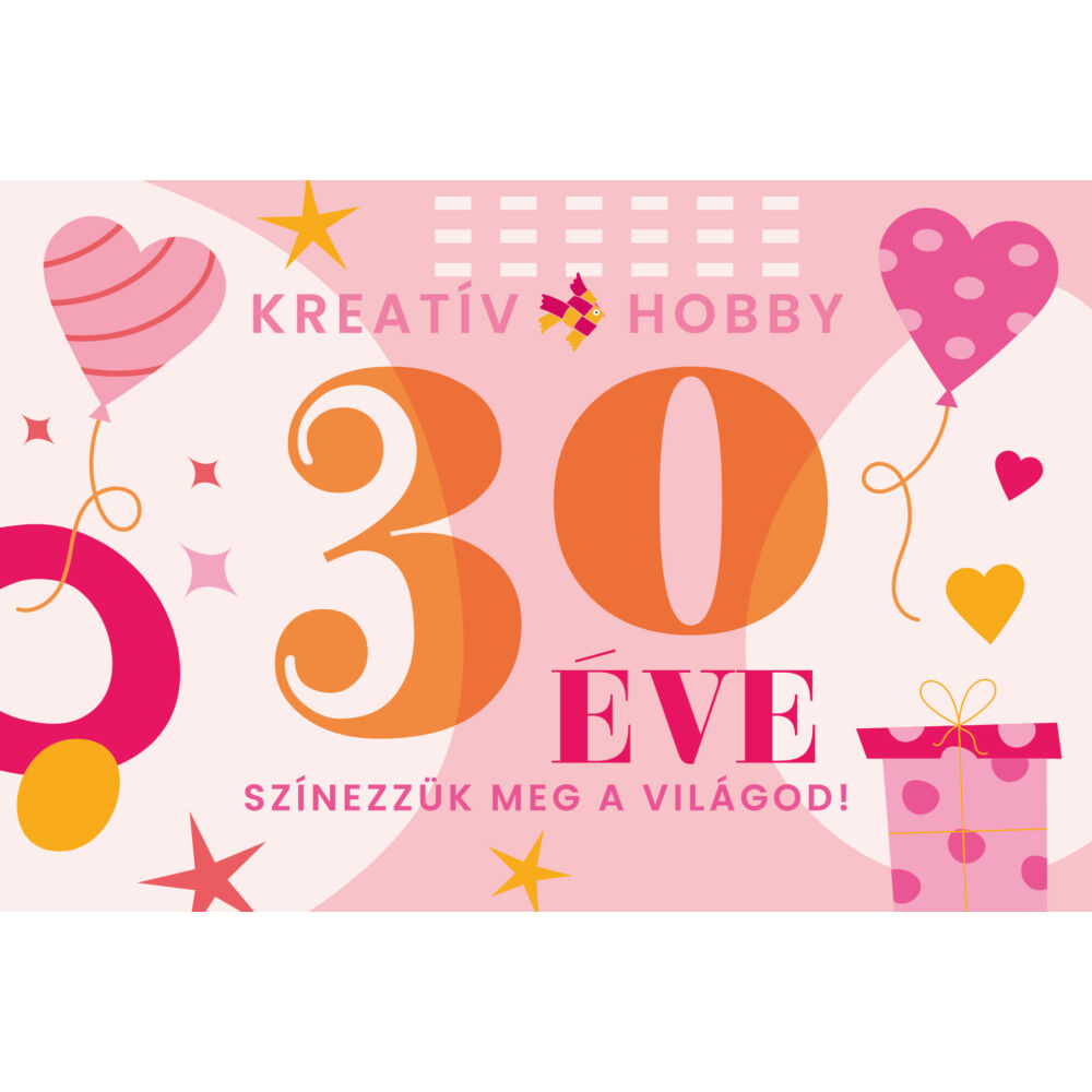 30 éves a Kreatív Hobby - Ünnepelj velünk!