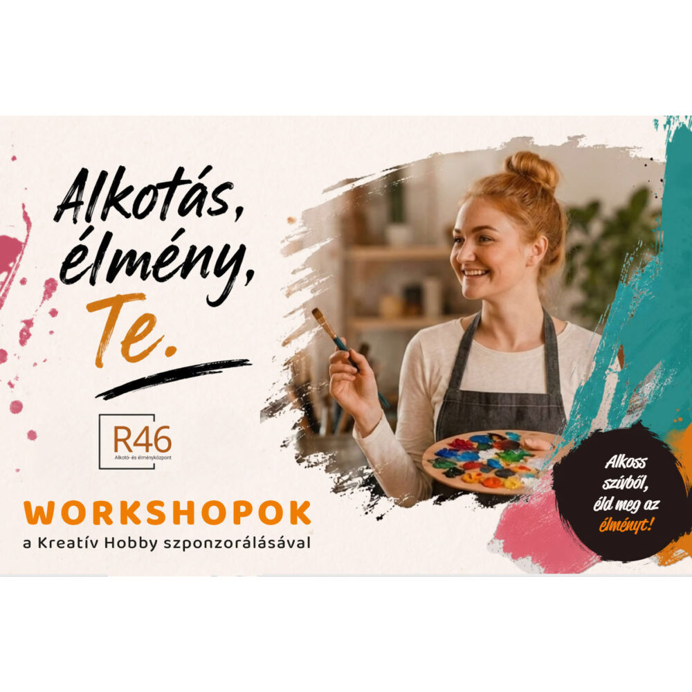 Workshopok az R46 akotó- és élményközpontban!