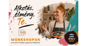 Workshopok az R46 akotó- és élményközpontban!
