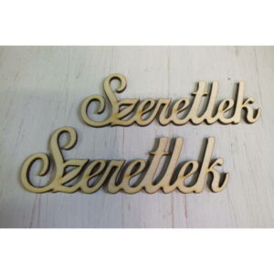 Szeretlek felirat lézervágott fa