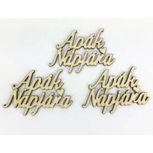 Natúr fafelirat "APÁK NAPJÁRA" 8,3x6cm