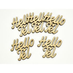 Natúr fafelirat "HELLO TÉL" 4,5x4,5cm
