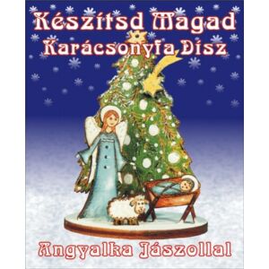 Készítsd magad - Angyalka jászollal, asztal vagy karácsonyfadísz
