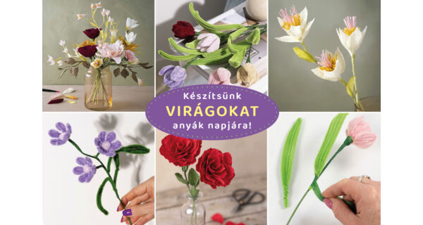 Készítsünk virágokat anyák napjára!