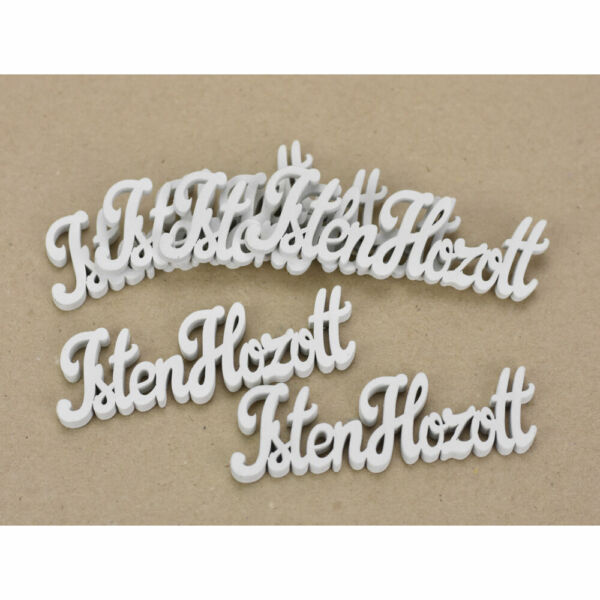 Fa felirat, fehér ISTEN HOZOTT 10cm