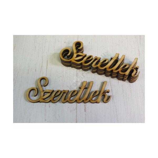 Szeretlek felirat lézervágott fa