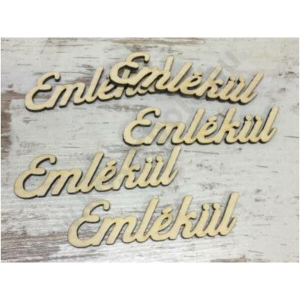 Emlékül felirat lézervágott fa