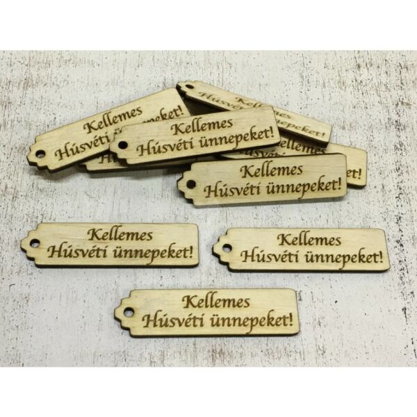 Natúr fatábla- "KELLEMES HÚSVÉTI ÜNNEPEKET" 6,5x1,6cm